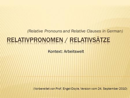 Relativpronomen / Relativsätze