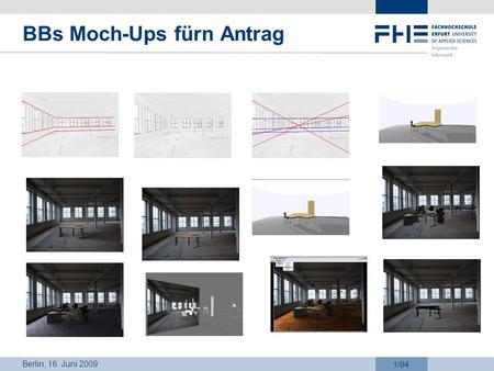 Berlin, 16. Juni 2009 1/94 BBs Moch-Ups fürn Antrag.