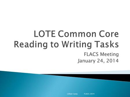 LOTE Common Core Reading to Writing Tasks