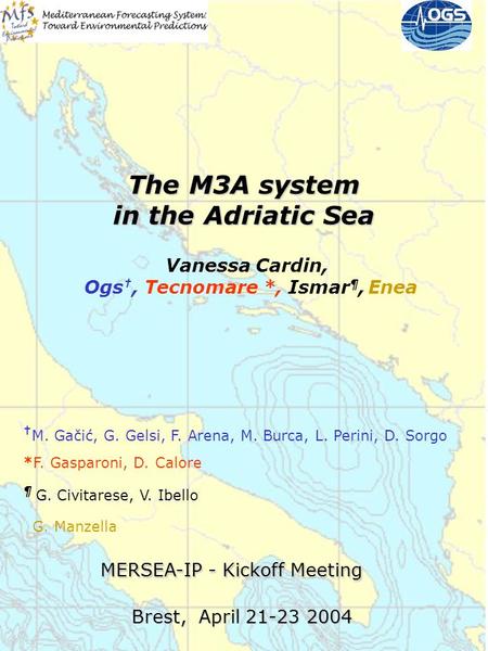 The M3A system in the Adriatic Sea