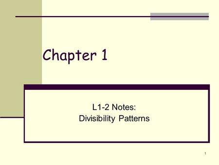 L1-2 Notes: Divisibility Patterns