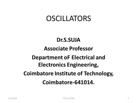 OSCILLATORS Dr.S.SUJA Associate Professor