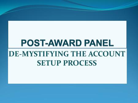 DE-MYSTIFYING THE ACCOUNT SETUP PROCESS. Fast Facts Research Accounting’s 11 accountants generate between 2,000 and 2,500 invoices a month dependent on.