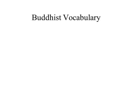 Buddhist Vocabulary.