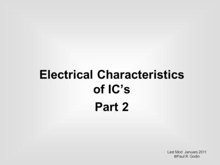 Electrical Characteristics of IC’s Part 2