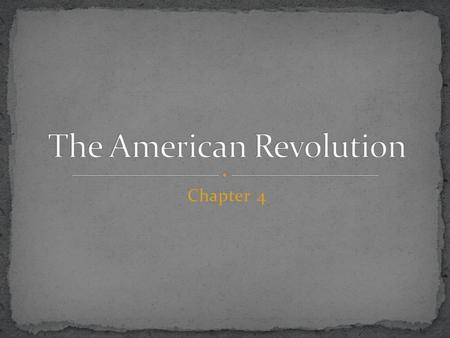 Chapter 4. Recap: Great Britain just won the French and Indian War and gained a lot of territory in North America. Meanwhile, Parliament is trying to.