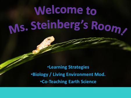 Learning Strategies Biology / Living Environment Mod. Co-Teaching Earth Science.