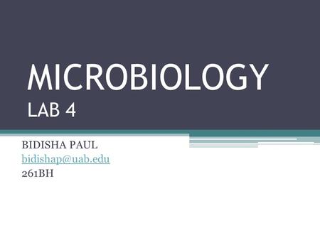 MICROBIOLOGY LAB 4 BIDISHA PAUL 261BH.