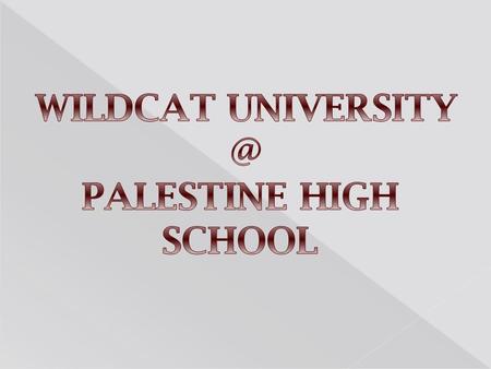  Dual credit program through TVCC  Dual Credit - Credit is earned for both high school and college at the same time  Classes offered on PHS campus.