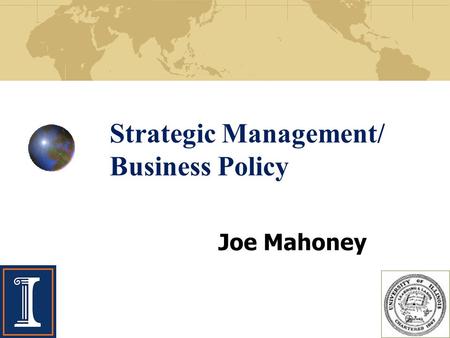 Strategic Management/ Business Policy Joe Mahoney.