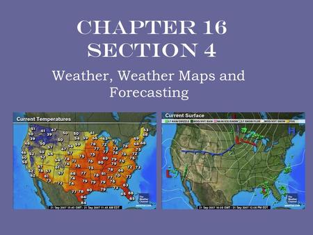 Weather, Weather Maps and Forecasting