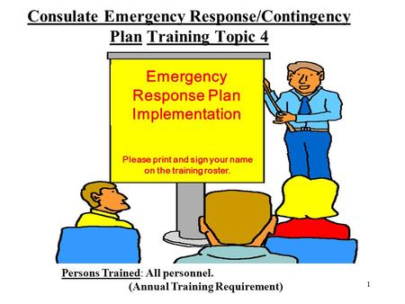 Consulate Emergency Response/Contingency Plan Training Topic 4