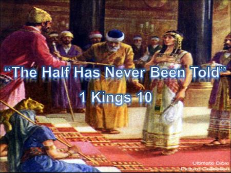 “Sinful Census” I Kings 10:4-9 - “And when the queen of Sheba had seen all the wisdom of Solomon, the house that he had built, the food on his table,