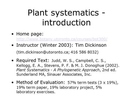 Plant systematics - introduction Home page:   Instructor (Winter.