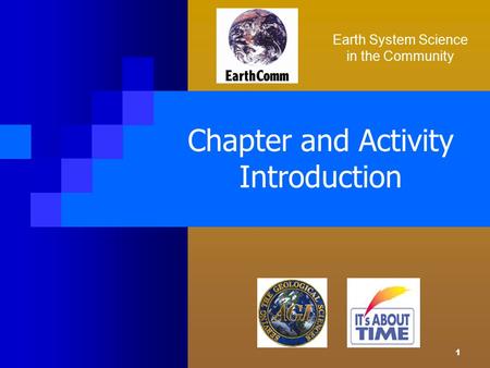 1 Chapter and Activity Introduction Earth System Science in the Community.