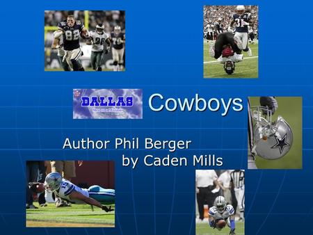 Dallas Cowboys Dallas Cowboys Author Phil Berger by Caden Mills.