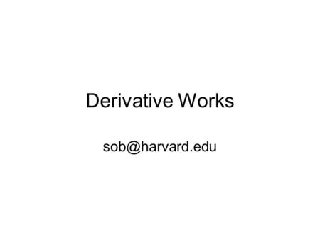 Derivative Works Authors Rights in RFCs authors retain almost all copy rights in the material in their RFCs IETF/ISOC gets rights needed.