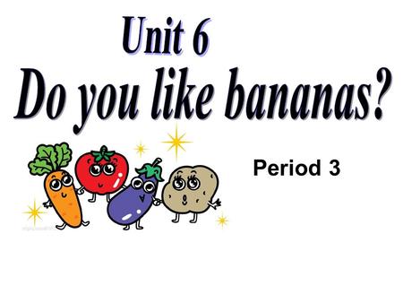 Period 3. 写出下列单词的复数形式 1. tomato ____________ 2. girl ____________ 3. family ____________ 4. box ____________ 5. radio ____________ 6. volleyball ____________.