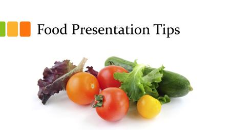 Food Presentation Tips