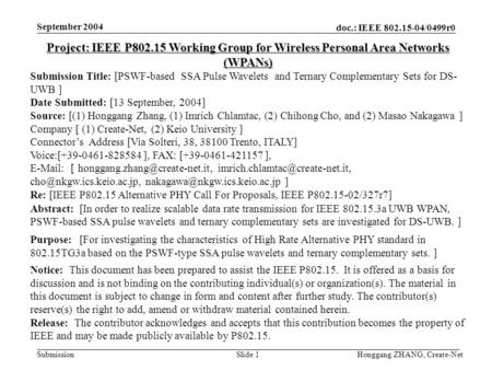 Doc.: IEEE 802.15-04/0499r0 Submission September 2004 Honggang ZHANG, Create-NetSlide 1 Project: IEEE P802.15 Working Group for Wireless Personal Area.