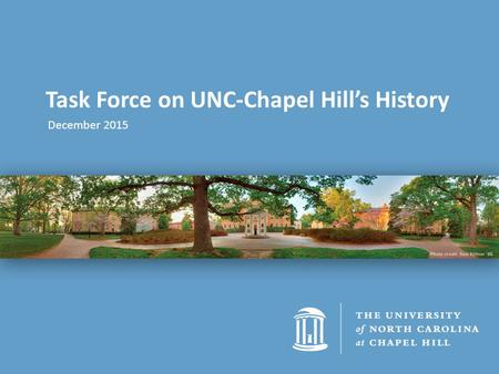 December 2015 Task Force on UNC-Chapel Hill’s History.