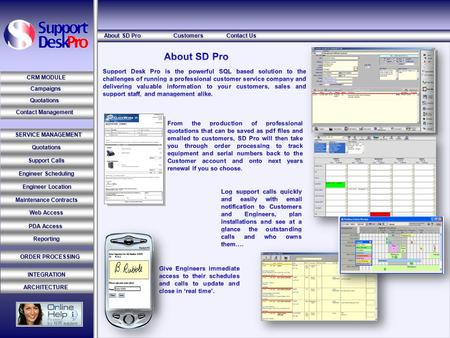 Quotations Support Calls Engineer Scheduling Engineer Location Maintenance Contracts Web Access Reporting INTEGRATION About SD Pro Customers Contact Us.
