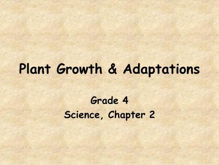 Plant Growth & Adaptations