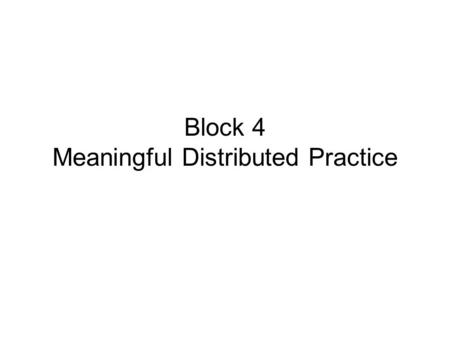 Block 4 Meaningful Distributed Practice. Block 4: Day 1 x3x - 2y(x,y) 0 1 2 1.) Complete the table 2.) Evaluate:7 – 8(2 3 ) + 13 3.) Write in scientific.