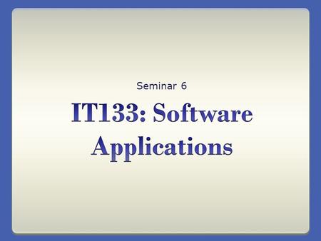 Seminar 6. Agenda Housekeeping  Mid-term check-in  Saving documents Relative vs. Absolute Cell References Fill Handle Functions  Auto SUM  AVERAGE.