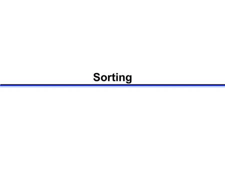 Sorting. Sorting Sorting is important! Things that would be much more difficult without sorting: –finding a telephone number –looking up a word in the.