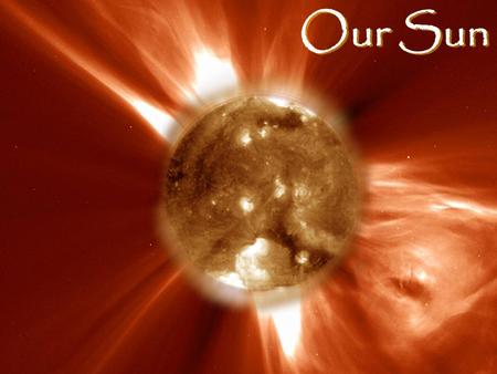 Our Sun.