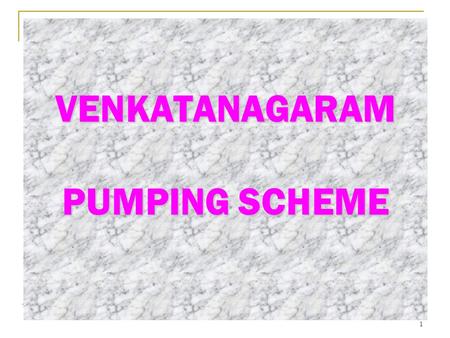 1 VENKATANAGARAM PUMPING SCHEME. 2 LOCATION OF THE PROJECT  At Km 12.34 of Akhanda Godavari Left Bank  Longitude 81°- 35’ – 56” E  Latitude 17°- 8’