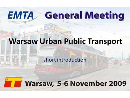 Warsaw Urban Public Transport short introduction.