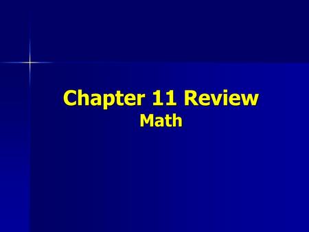 Chapter 11 Review Math. Tell whether the following numbers are divisible by 2, 3, 4, 5, 6, 8, 9, 10, and 12 312 3,488 1,881 3,360.