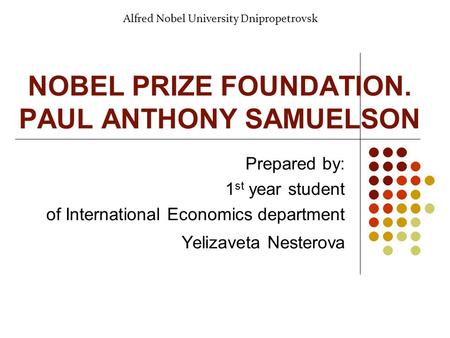 NOBEL PRIZE FOUNDATION. PAUL ANTHONY SAMUELSON