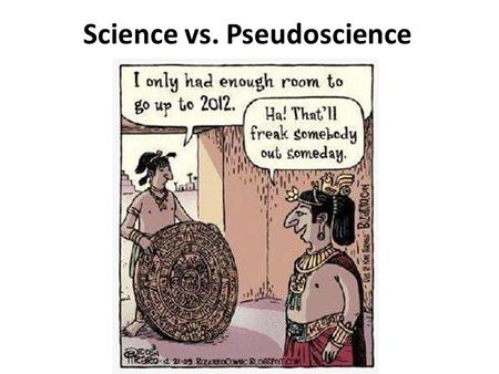 Science vs. Pseudoscience