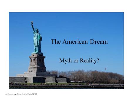 The American Dream Myth or Reality?