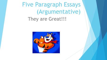 Five Paragraph Essays (Argumentative)