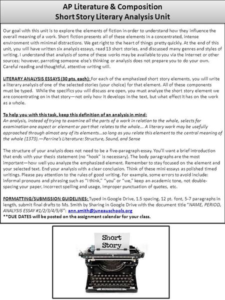 AP Literature & Composition Short Story Literary Analysis Unit Our goal with this unit is to explore the elements of fiction in order to understand how.