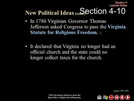 Section 4-10 In 1786 Virginian Governor Thomas Jefferson asked Congress to pass the Virginia Statute for Religious Freedom.  It declared that Virginia.