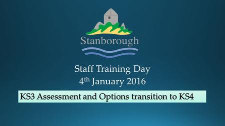 Staff Training Day 4 th January 2016.