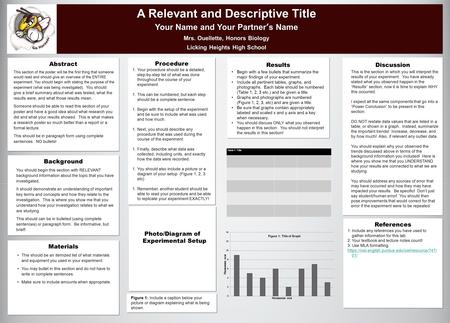 A Relevant and Descriptive Title Your Name and Your Partner’s Name Mrs. Ouellette, Honors Biology Licking Heights High School A Relevant and Descriptive.