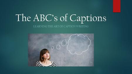 Learning the art of Caption Writing