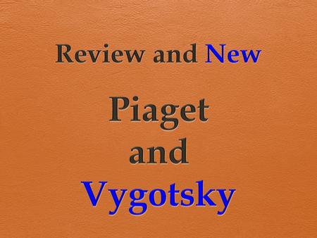 Cognitive Development JEAN PIAGET Cognitive Development PIAGET : Vocab. SCHEMA ASSIMILATION ACCOMMODATION EQUILIBRIUM DISEQUILIBRIUM.