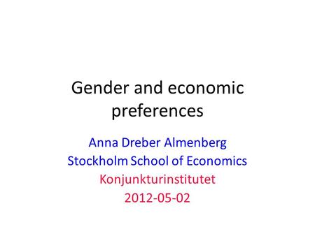 Gender and economic preferences