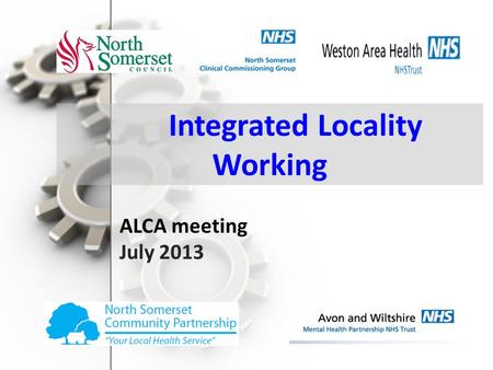 Free PowerPoint Backgrounds Integrated Locality Working ALCA meeting July 2013.