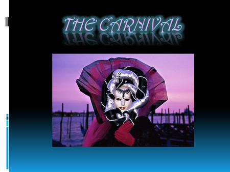 The firsts signs of carnival in the world date back to 4000 years ago. The Egyptians started to celebrate this period of feast with dance, songs and gifts.