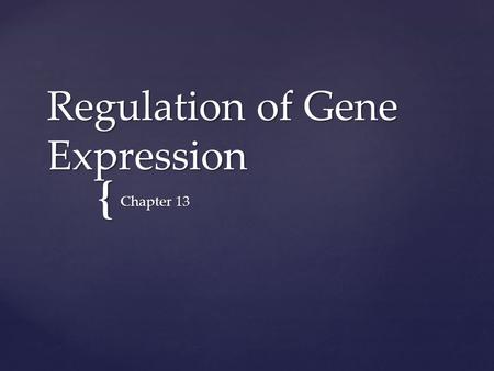 Regulation of Gene Expression