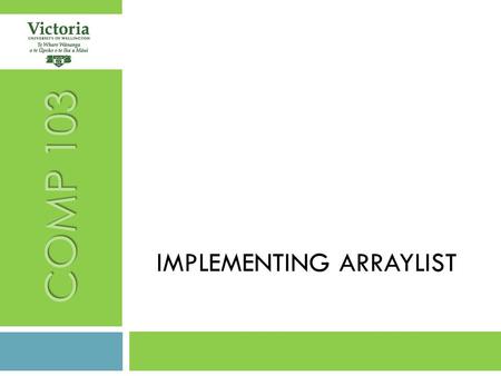 IMPLEMENTING ARRAYLIST COMP 103. RECAP  Comparator and Comparable  Brief look at Exceptions TODAY  Abstract Classes - but note that the details are.