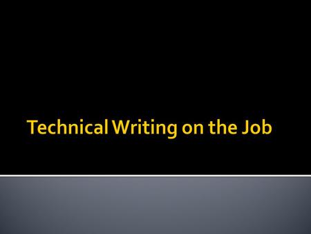  Diversity in Technical Writing  Reader/Purpose/Situation.